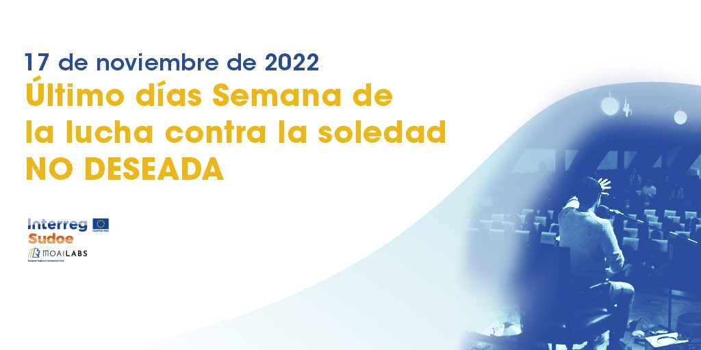 17 de noviembre – Último día de la Semana de Lucha contra la Soledad no Deseada